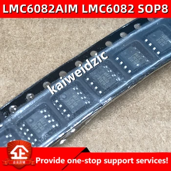 10шт 5шт kaiweikdic Новый импортный оригинальный чип прецизионного усилителя LMC6082AIM LMC6082AIMX SOP8 LMC6082