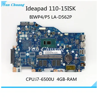 BIWP4 P5 LA-D562P Для Lenovo Ideapad 110-15ISK Материнская плата Ноутбука С процессором i7-6500U 4 ГБ оперативной ПАМЯТИ DDR4 5B20M81657 5B20M41061 100% Тест