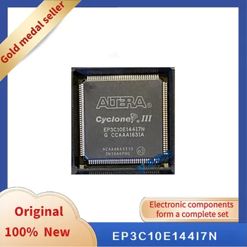 EP3C10E144I7N TQFP144 Новый оригинальный интегрированный чип