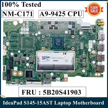 LSC Восстановленная Материнская плата для ноутбука Lenovo IdeaPad S145-15AST NM-C171 с процессором A9-9425 UMA FRU 5B20S41903 DDR4 ed