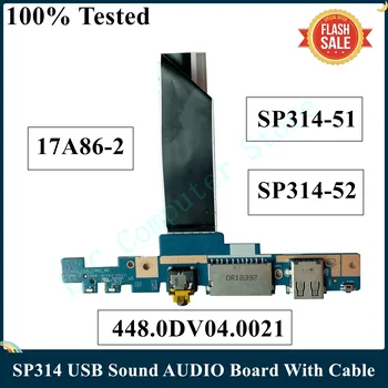 LSC Оригинал для Acer Aspire SP314 SP314-51 SP314-52 USB Звуковая аудиоплата С кабелем 17A86-2 448.0DV04.0021