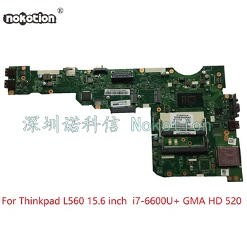 NOKOTION AILL1 L2 LA-C421P Для lenovo thinkpad L560 15-дюймовый Ноутбук Материнская Плата С SR2F1 i7-6600U Intel GMA HD 520 DDR3L