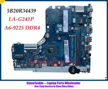 StoneTaskin Высокое качество 5B20R34439 Для Lenovo Ideapad 130-15AST Материнская Плата Ноутбука LA-G241P Материнская Плата A6-9225 DDR4 100% Протестирована