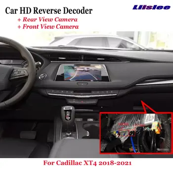Для Cadillac XT4 2018-2022 2023 Автомобильный Видеорегистратор Фронтальная Камера Заднего Вида Декодер Обратного Изображения Оригинальное Обновление Экрана