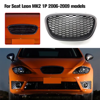 Замена передней решетки радиатора, решетки капота для Seat Leon MK2 1P 2006-2009 Детали экстерьера автомобиля