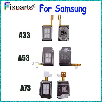Новинка для Samsung A33 A53 A73 5G Динамик для наушников Замена телефона A336E Динамик Для наушников Передний Верхний Звуковой приемник Для A736B A536B