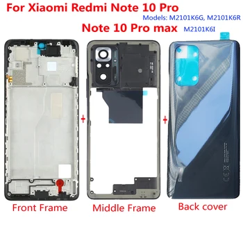 Оригинальная Полная Крышка Батарейного Отсека Стеклянный Корпус Для Xiaomi Redmi Note 10 Pro Задняя Крышка Задней Двери + Средняя Рамка + Передняя Крышка Заменить