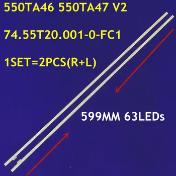 Светодиодная лента подсветки 63 светодиода 550TA46 550TA47 V2 74.55T20.001-0-FC1 Для 55 телевизоров KDL-55W800B KDL-55W828B 55UF6450 UA T550HVF05.0